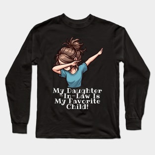 My Daughter In Law Is My Favorite Child Long Sleeve T-Shirt